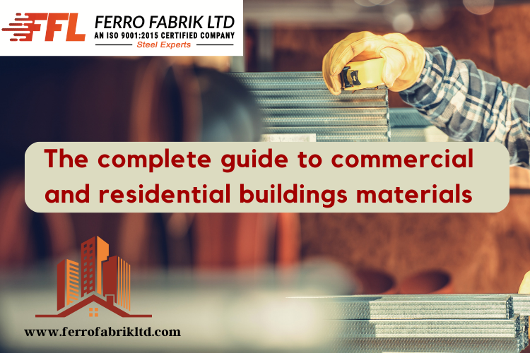 The complete guide to commercial and residential buildings materials